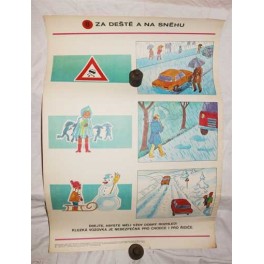 Za deště a za sněhu 1978 (školní výuková tabule dopravní výchova ) Za deště a za sněhu 1978 (školní výuková tabule dopravní výchova )