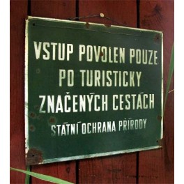 Plechová cedule ochrany přírody (ČSSR) Plechová cedule ochrany přírody (ČSSR)